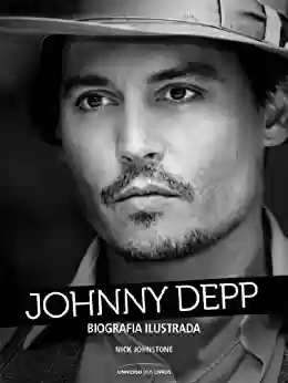 Capa do livro: Johnny Depp - Biografia ilustrada  - Ler Online pdf