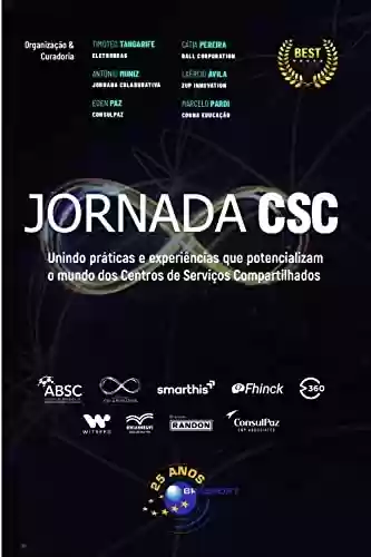 Livro PDF Jornada CSC: Unindo práticas e experiências que potencializam o mundo dos Centros de Serviços Compartilhados