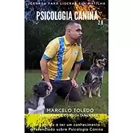 Livro PDF JORNADA PARA LIDERAR SUA MATILHA: PSICOLOGIA CANINA