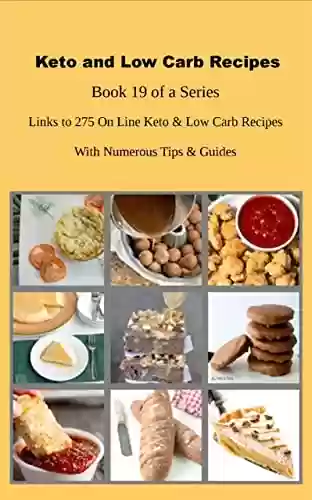 Capa do livro: Keto and Low Carb Recipes Book 19 of a Series (English Edition) - Ler Online pdf