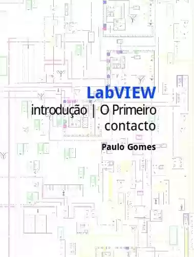 Capa do livro: LabVIEW - Introdução | O Primeiro Contacto - Ler Online pdf