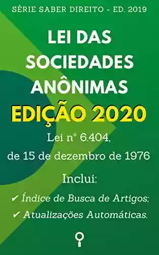 Livro PDF: Lei das Sociedades Anônimas - Edição 2020: Inclui Índice de Busca de Artigos e Atualizações Automáticas. (Saber Direito)