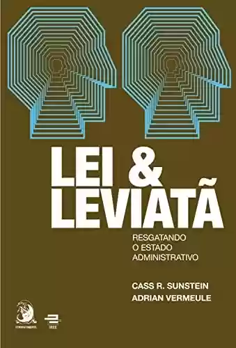 Capa do livro: Lei e Leviatã: Resgatando o Estado Administrativo - Ler Online pdf