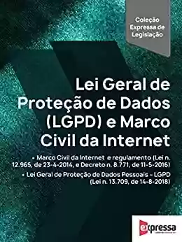 Livro PDF: Lei geral de proteção de dados (LGPD) e marco civil da internet