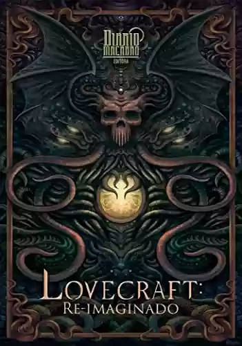 Livro PDF Lovecraft: Re-imaginado
