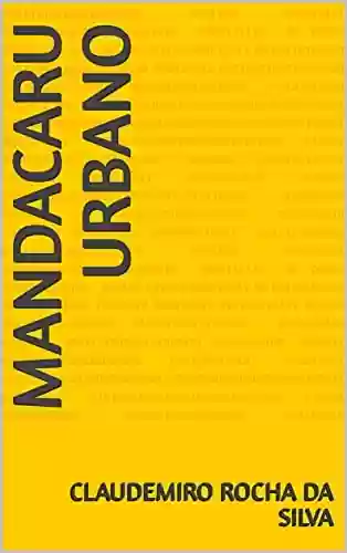 Capa do livro: Mandacaru Urbano - Ler Online pdf