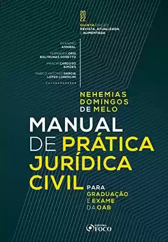 Capa do livro: Manual de Prática Jurídica Civil: para graduação e exame da OAB - Ler Online pdf