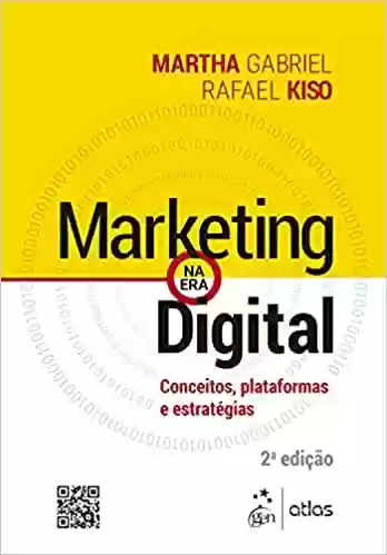 Livro PDF: Marketing na Era Digital - Conceitos, Plataformas e Estratégias