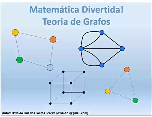 Livro PDF: Matemática Divertida - Teoria de Grafos