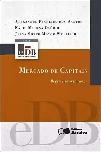 Livro PDF MERCADO DE CAPITAIS - REGIME SANCIONADOR - SÉRIE EDB