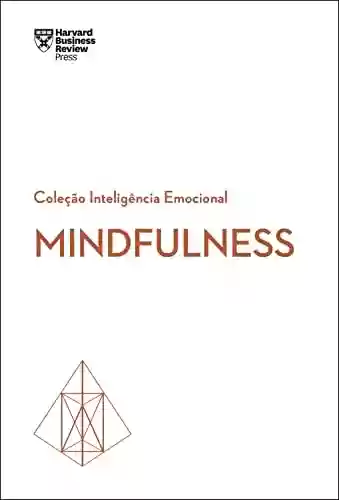 Livro PDF: Mindfulness (Coleção Inteligência Emocional - HBR)