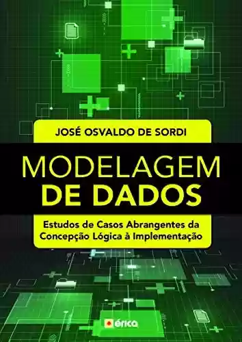 Livro PDF: Modelagem de dados - estudos de casos abrangentes da concepção lógica à implementação