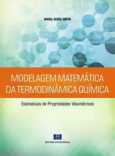 Capa do livro: Modelagem Matemática da Termodinâmica Química - Ler Online pdf