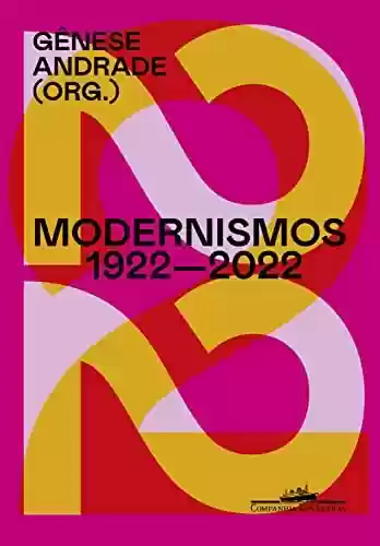 Livro PDF: Modernismos 1922-2022