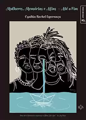 Capa do livro: Mulheres, Memórias e Afins - Até o Fim - Ler Online pdf