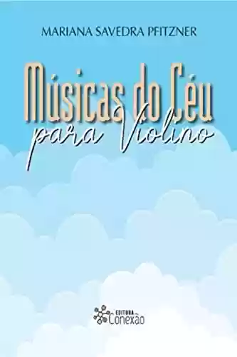 Livro PDF: Músicas do Céu para Violino