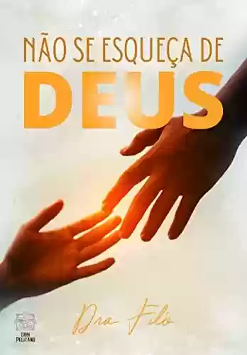Capa do livro: Não se esqueça de Deus - Ler Online pdf