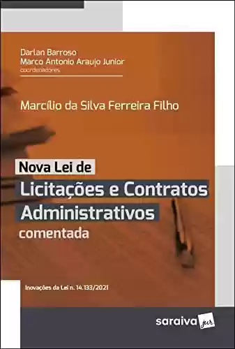 Capa do livro: Nova Lei de Licitações e Contratos Administrativos Comentada - 1ª edição 2022 - Ler Online pdf