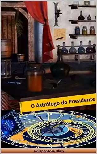 Livro PDF O Astrólogo do Presidente