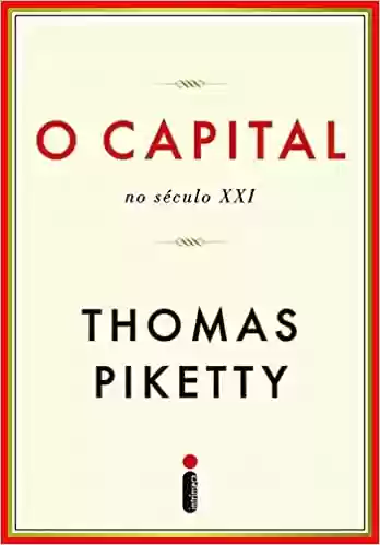 Livro PDF O Capital no Século XXI - Edição Exclusiva Amazon