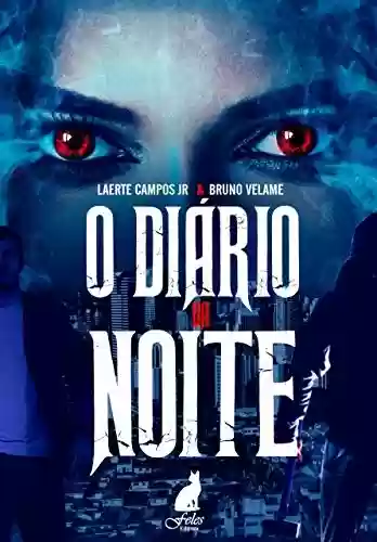 Livro PDF O Diário da Noite: A noite nunca mais será a mesma!