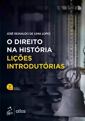 Livro PDF O Direito na História - Lições Introdutórias