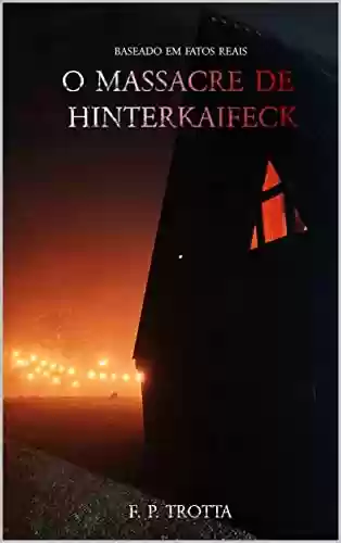 Livro PDF: O Massacre de Hinterkaifeck: Baseado em Fatos Reais