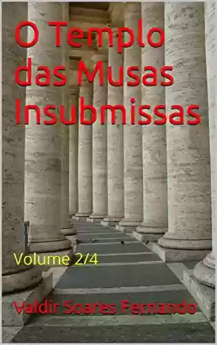 Livro PDF: O Templo das Musas Insubmissas: Volume 2/4