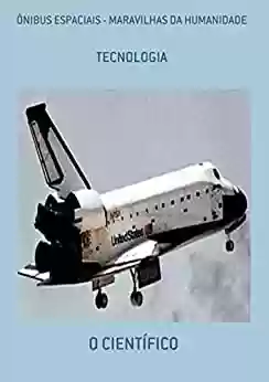 Livro PDF: Ônibus Espaciais - Maravilhas Da Humanidade