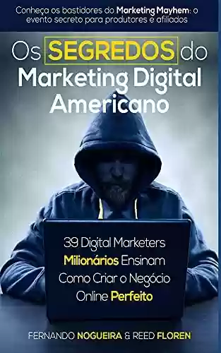Livro PDF: Os Segredos do Marketing Digital Americano - Como Criar o Negócio Online Perfeito