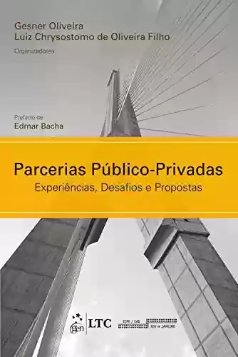 Livro PDF: Parcerias Público-Privadas - Experiências, Desafios e Propostas