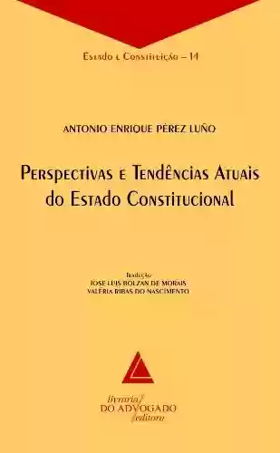 Capa do livro: Perspectivas E Tendências Atuais Do Estado Constitucional; Estado e Constituição - 14 - Ler Online pdf