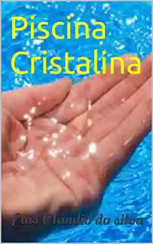 Capa do livro: Piscina Cristalina - Ler Online pdf