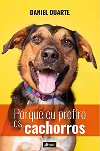 Capa do livro: Porque eu prefiro os cachorros - Ler Online pdf