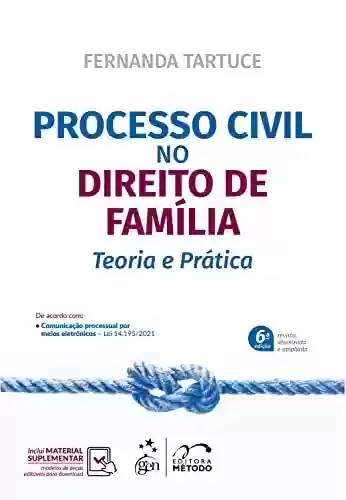 Livro PDF Processo Civil no Direito de Família - Teoria e Prática