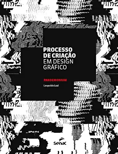 Livro PDF: Processo de criação em design gráfico: Pandemonium