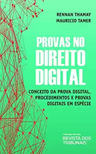 Livro PDF: Provas no Direito Digital - Conceito da prova digital, procedimentos e provas digitais em espécie