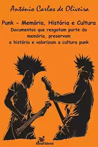 Livro PDF Punk - Memória, História e Cultura