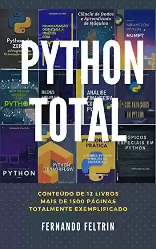 Capa do livro: PYTHON TOTAL - Fernando Feltrin - Ler Online pdf