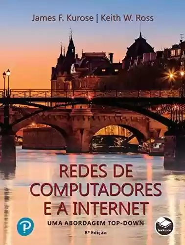 Livro PDF: Redes de computadores e a Internet (coedição Bookman e Pearson)