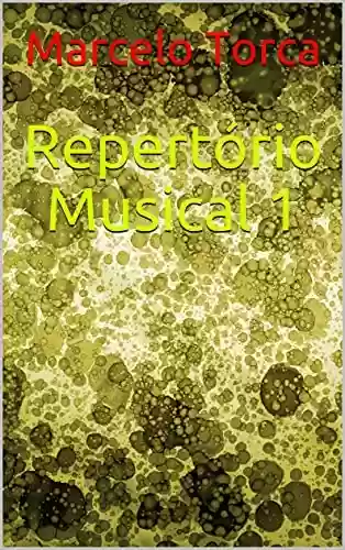 Livro PDF: Repertório Musical 1 (Música Instrumental)