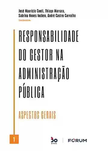 Livro PDF Responsabilidade do Gestor na Administração Pública Vl. 01