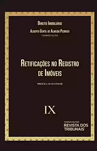 Capa do livro: Retificações no Registro de Imóveis - Vol. IX - Ler Online pdf