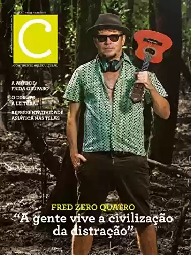 Livro PDF: Revista Continente Multicultural #255: Fred Zero Quatro