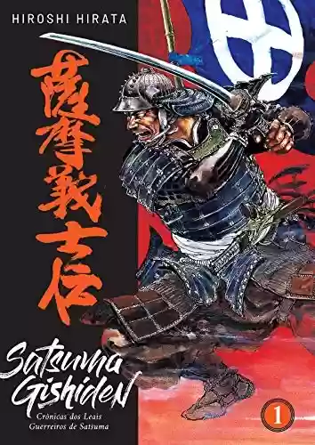 Livro PDF Satsuma Gishiden: Crônicas dos Leais Guerreiros de Satsuma - Vol. 1 de 3