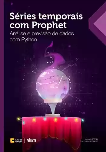 Livro PDF Séries temporais com Prophet: Análise e previsão de dados com Python
