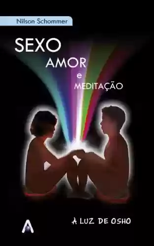 Livro PDF: Sexo, amor e meditação: à luz de Osho