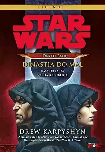 Capa do livro: Star Wars – Darth Bane: dinastia do mal - Ler Online pdf