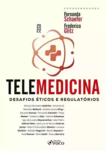 Livro PDF: Telemedicina: Desafios éticos e regulatórios