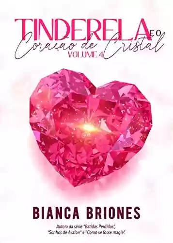 Livro PDF: Tinderela e o Coração de Cristal - Vol. 4